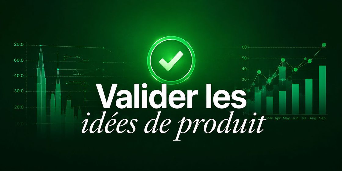 Valider les idées de produit